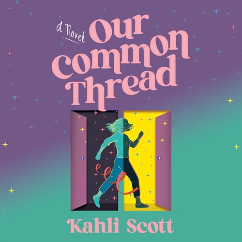 Our Common Thread by Kahli Scott