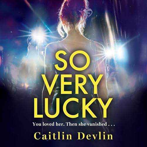 So Very Lucky by Caitlin Devlin