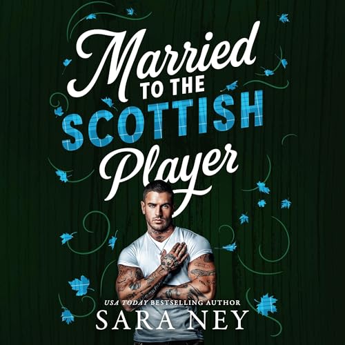 Married to the Scottish Player