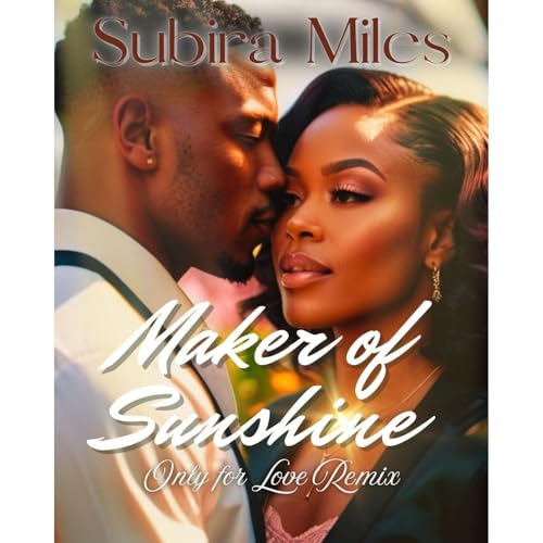 Maker of Sunshine by Subira Miles