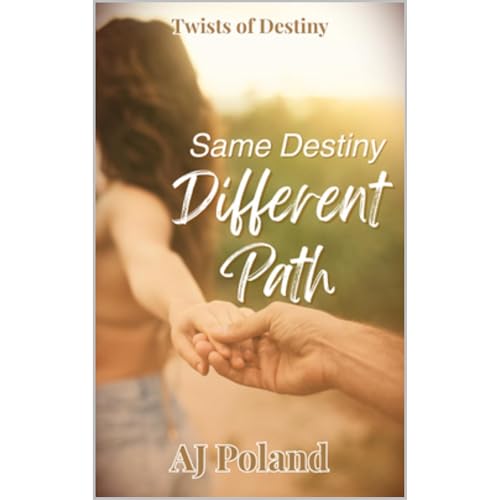 Same Destiny Different Path by AJ Poland