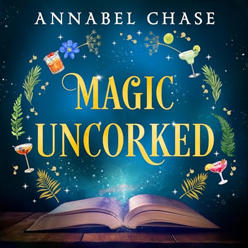 Magic Uncorked by Annabel Chase