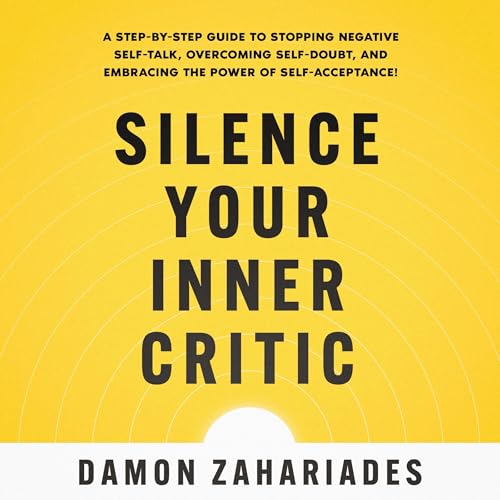 Silence Your Inner Critic