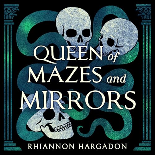 Queen of Mazes and Mirrors