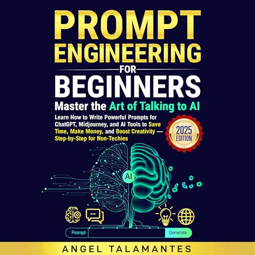 Prompt Engineering for Beginners (2025 Edition)