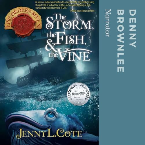 The Storm, the Fish, & the Vine