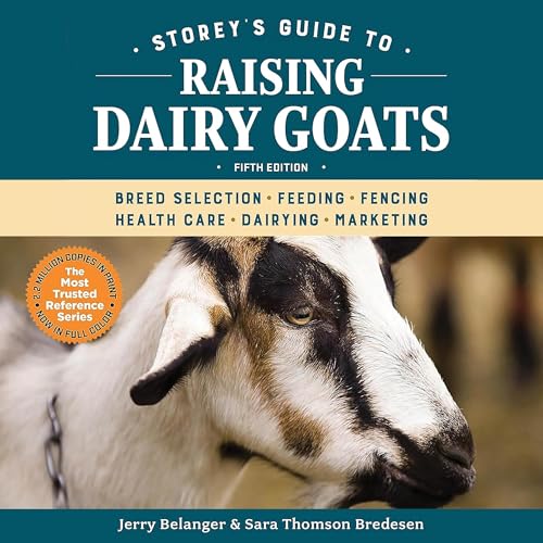 Storey's Guide to Raising Dairy Goats (5th Edition)