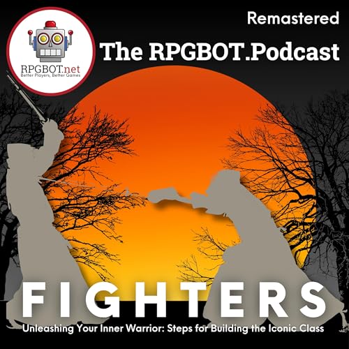 2014 DnD FIGHTERS (Remastered)! Unleashing Your Inner Warrior: Steps for Building the Iconic Class by Unknown