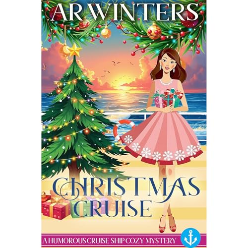 Christmas Cruise by A.R. Winters