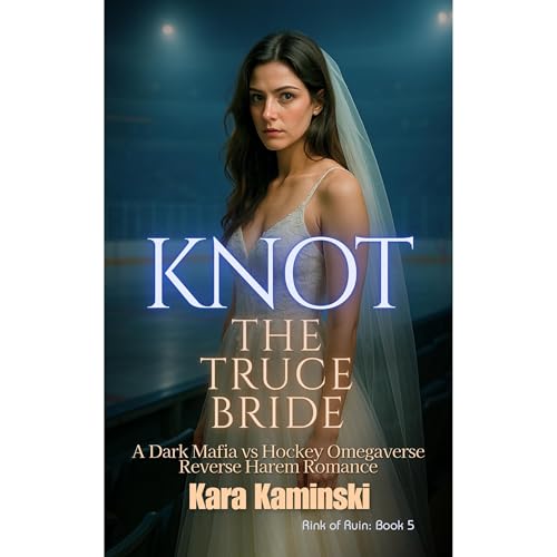 Knot the Truce Bride by Kara Kaminski