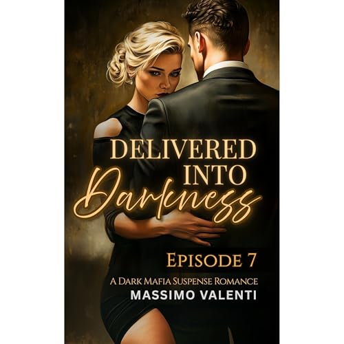 Delivered Into Darkness: Episode 7