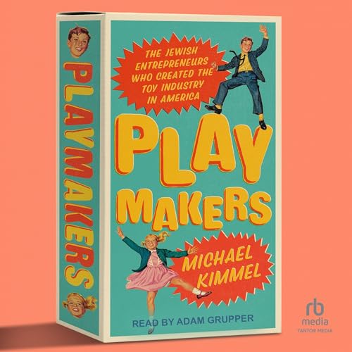 Playmakers by Michael Kimmel