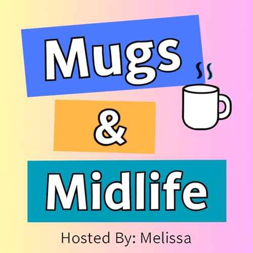 Mugs & Midlife by Melissa | Sharing Everyday Rambles About Life Nature Family and Simple Joys