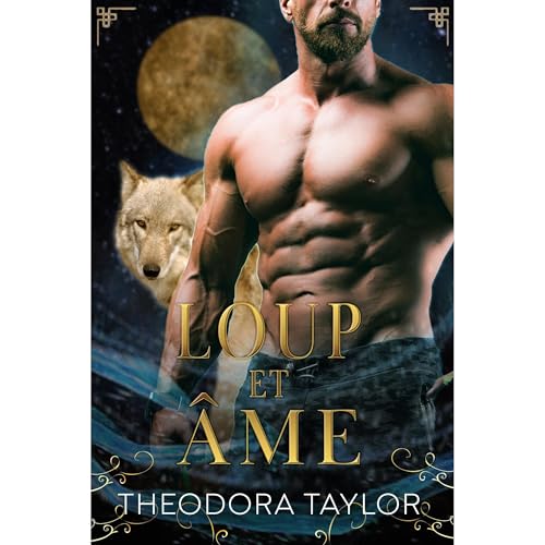 Loup et âme by Theodora Taylor
