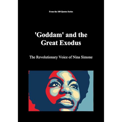 'Goddam' and the Great Exodus by Spencer 100 Quotes Series