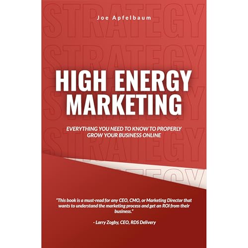 High Energy Marketing by Joe Apfelbaum