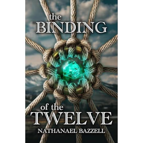 The Binding of the Twelve by Nathanael Bazzell