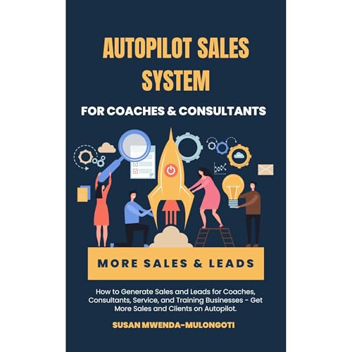 Autopilot Sales System by Susan Mwenda-Mulongoti