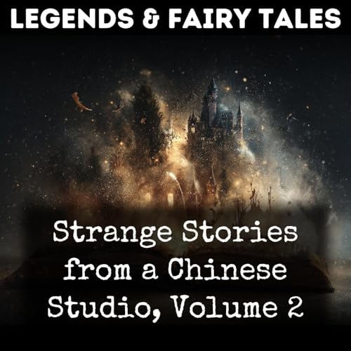 Strange Stories from a Chinese Studio, Volume 2 by Songling Pu