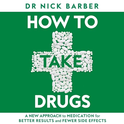 How to Take Drugs by Nick Barber