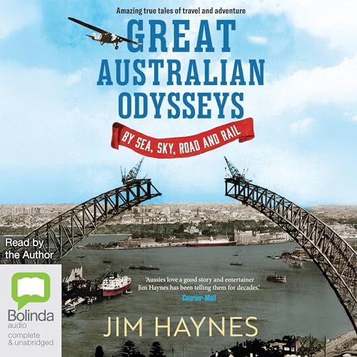 Great Australian Odysseys by Jim Haynes