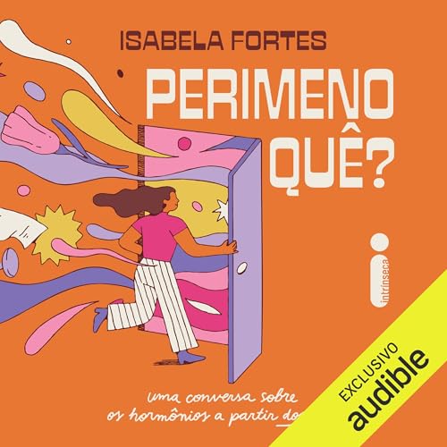 Perimenoquê? by Isabela Fortes
