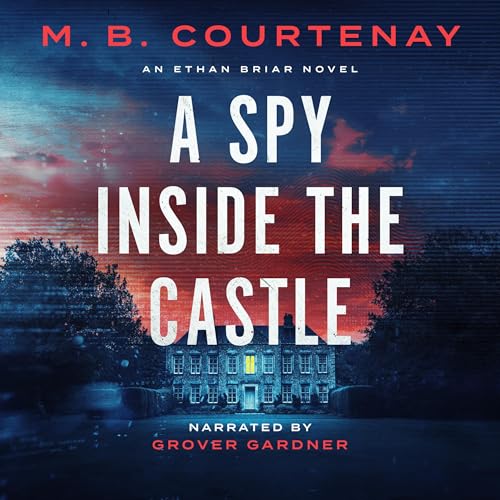 A Spy Inside the Castle by M. B. Courtenay