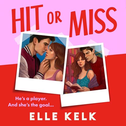 Hit or Miss by Elle Kelk