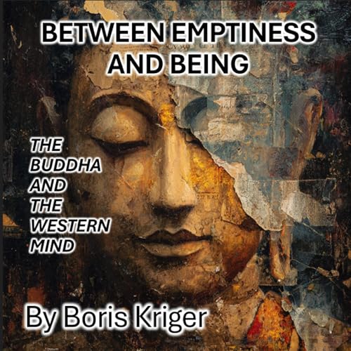 Between Emptiness and Being