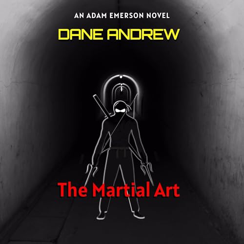 The Martial Art by Dane Andrew