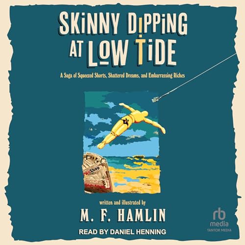 Skinny Dipping at Low Tide by M.F. Hamlin