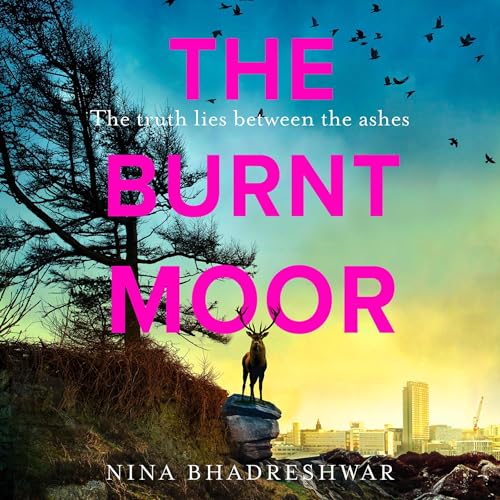 The Burnt Moor by Nina Bhadreshwar