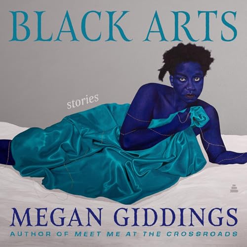 Black Arts by Megan Giddings