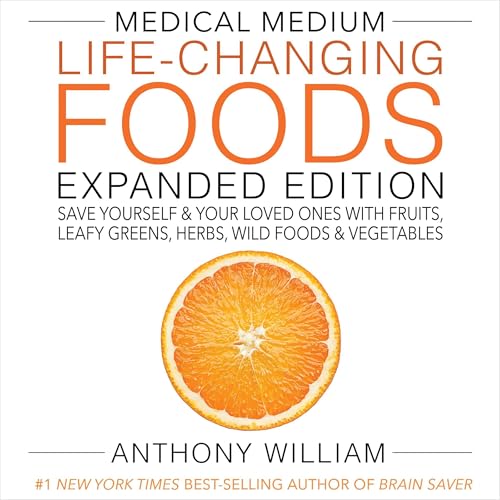 Medical Medium Life-Changing Foods Expanded Edition