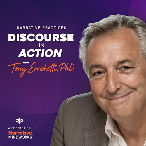 Narrative Practices: Discourse in Action by Narrative Mindworks