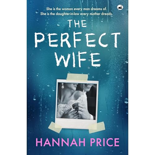 The Perfect Wife by Hannah Price