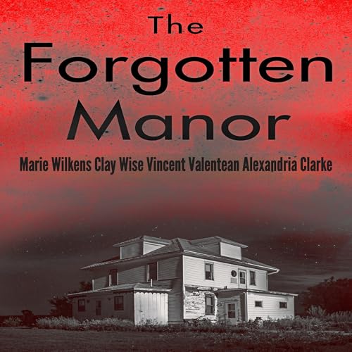 The Forgotten Manor