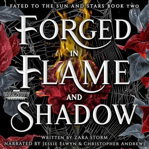 Forged in Flame and Shadow