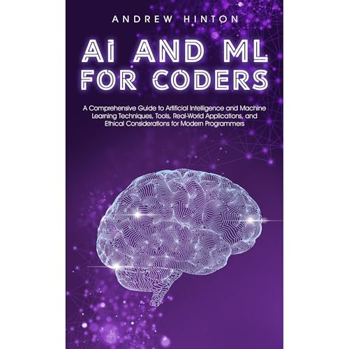 AI and ML for Coders