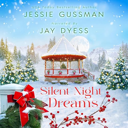 Silent Night Dreams by Jessie Gussman