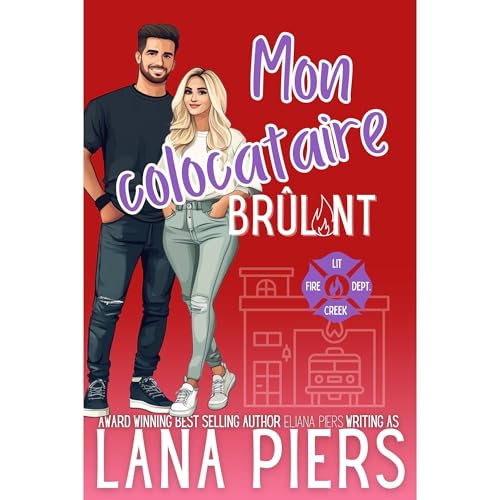 Mon colocataire brûlant by Lana Piers