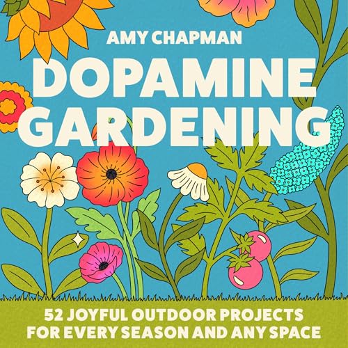 Dopamine Gardening by Amy Chapman