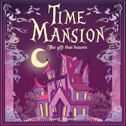 Time Mansion by Laurel Lorenzini