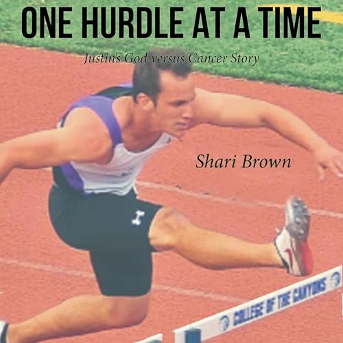 One Hurdle at a Time by Shari Brown