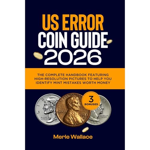 US ERROR COIN GUIDE 2026 by Merle Wallace