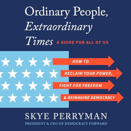 Ordinary People, Extraordinary Times by Skye Perryman