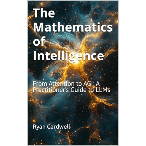 The Mathematics of Intelligence by Ryan Cardwell