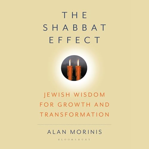 The Shabbat Effect by Alan Morinis