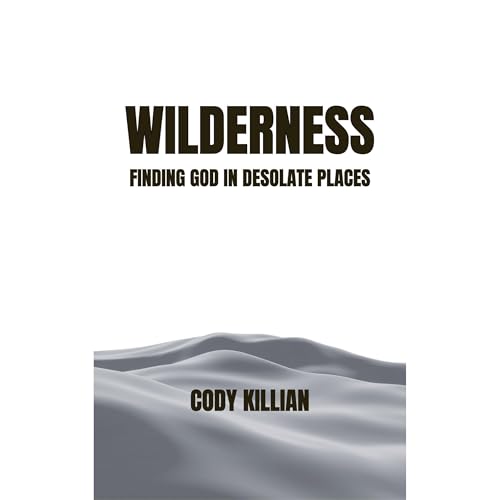Wilderness by Cody Killian