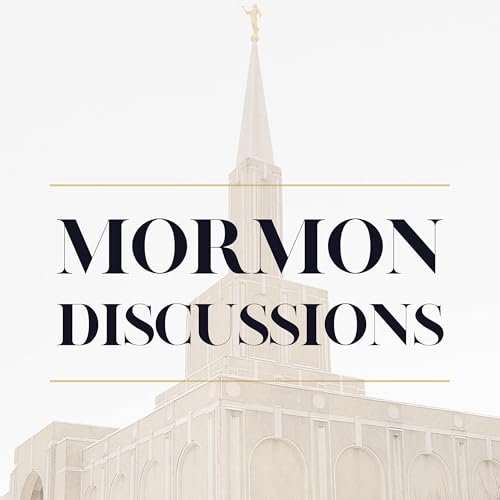 Mormon Discussions by Mormon Discussions